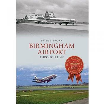 Birmingham Airport Through Time