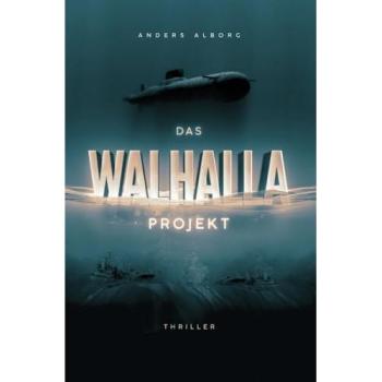 Das Walhalla Projekt | Anders Alborg | Buch