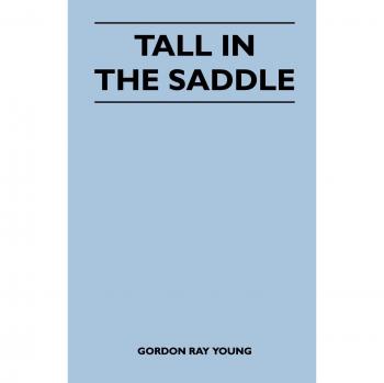 Tall in the Saddle