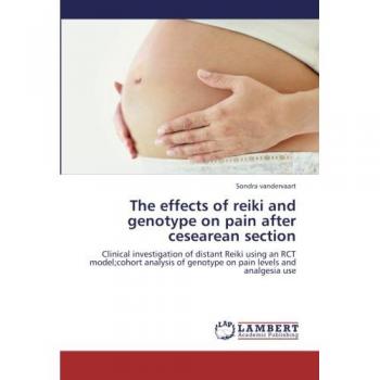 The effects of reiki and genotype on pain after cesearean section