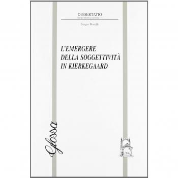 L' emergere della soggettività in Kierkegaard