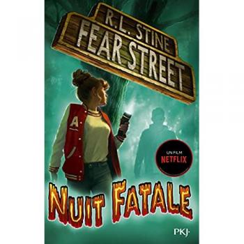 Fear street. Vol. 2. Nuit fatale