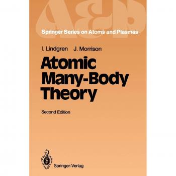 Atomic Many-Body Theory (Springer Series on Atomic, Optical, and Plasma Physics, 3, Band 3)