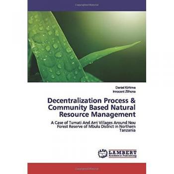 Decentralization Process & Community Based Natural Resource Management