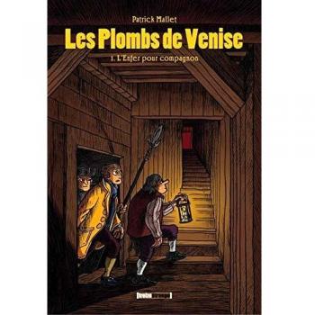 Les plombs de Venise, Tome 1 : L'Enfer pour compagnon