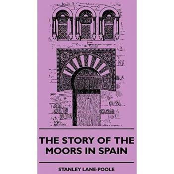The Story of the Moors in Spain