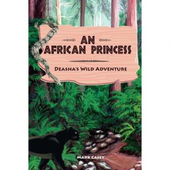 An African Princess : Deasha's Wild Adventure