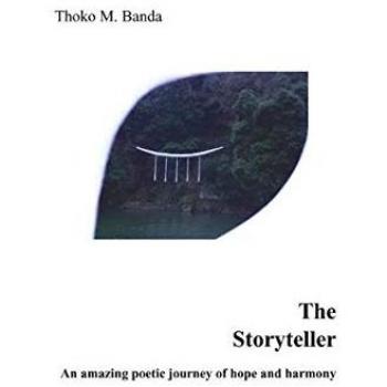The Storyteller: An amazing poetic journey of hope and harmony