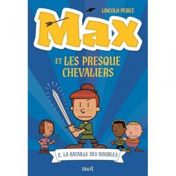 Max tome 2. La Bataille des doubles