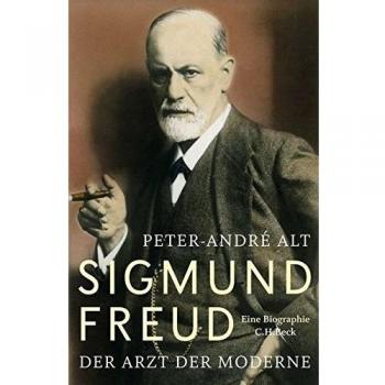 Sigmund Freud: Der Arzt der Moderne