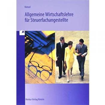 Allgemeine Wirtschaftslehre für Steuerfachangestellte