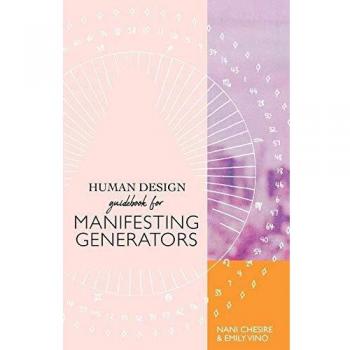 Human Design Guidebook for Manifesting Generators