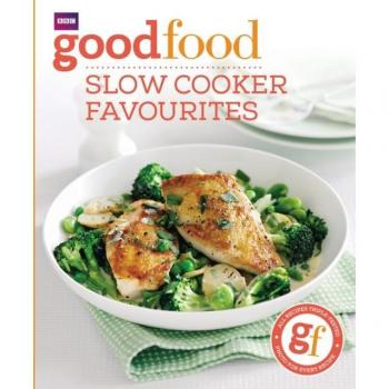 Good Food: Slow cooker favourites