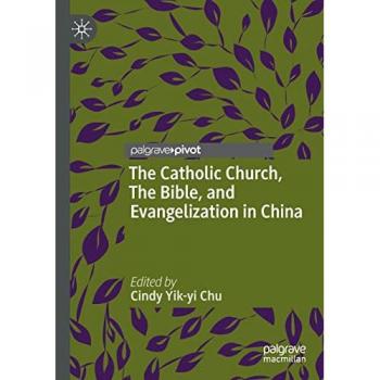 The Catholic Church, The Bible, and Evangelization in China