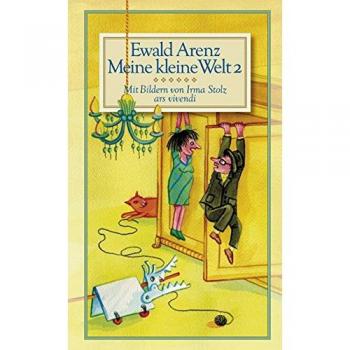 Ewald Arenz Meine Kleine Welt 2