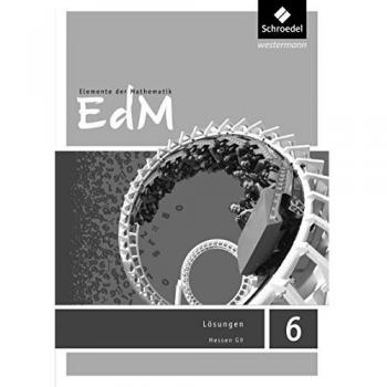 Elemente der Mathematik SI - Ausgabe 2013 für G9 in Hessen: Lösungen 6