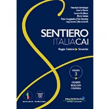 Calabria. Basilicata. Campania. Da Reggio Calabria a Senerchia