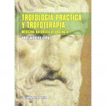 Trofologia practica y trofoterapia medicina naturalista