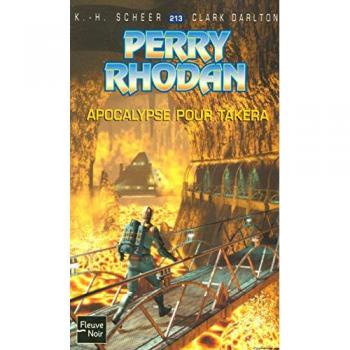K-H Scheer Perry Rhodan, Numero 213 : Apocalypse Pour Takéra (Poche)