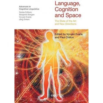 Language, Cognition and Space, Advances in Cognitive Linguistics