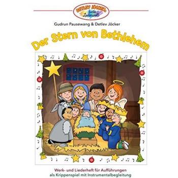 Detlev Jöcker: Der Stern von Bethlehem (ab 6 Jahren): Mitmachbuch für Krippenspiel-Minimusical (Ein heller Stern hat in der Nacht u.a.) Lieder, ... Krippenspiel mit Liedern
