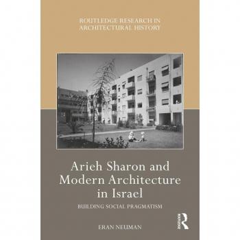 Arieh Sharon and Modern Architecture in Israel