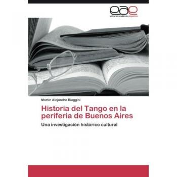 Historia del Tango en la periferia de Buenos Aires: Una investigación histórico cultural