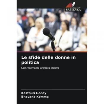 Godey, Kasthuri: Le sfide delle donne in politica