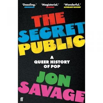 The Secret Public : A Queer History of Pop