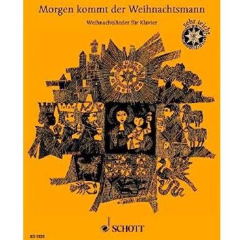 Morgen kommt der Weihnachtsmann: 33 beliebte Weihnachtslieder (sehr leicht). Klavier.