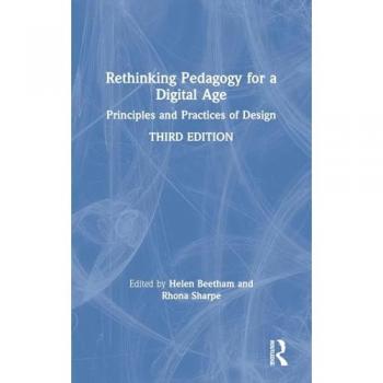 Rethinking Pedagogy for a Digital Age: Principles and Practices of Design