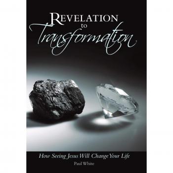 White, Paul: Revelation to Transformation