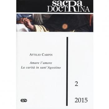 Sacra doctrina (2015). Vol. 2: Amare l'amore la carità in sant'Agostino.