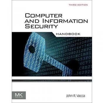 Computer and Information Security Handbook