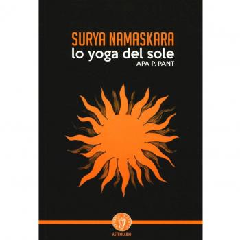 Surya namaskara. Lo yoga del sole
