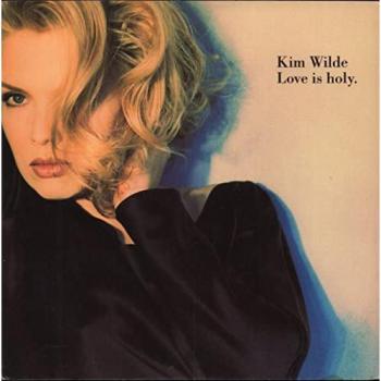 Disque 7 pouces Kim Wilde – Love Is Holy (KIM15)
