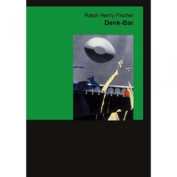 Fischer, Ralph Henry: Denk-Bar
