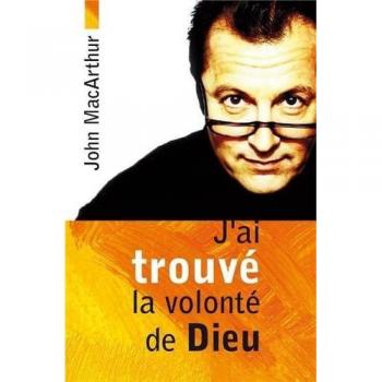 J'ai trouvé la volonté de Dieu