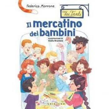 Il mercatino dei bambini. Via dei Tanti