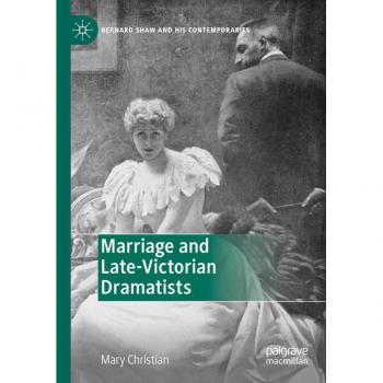 Marriage and Late-Victorian Dramatists