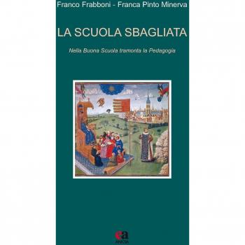La scuola sbagliata. Nella Buona Scuola tramonta la pedagogia