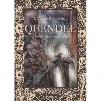 Quendel - Über die Schattengrenze (Quendel Bd. 3)