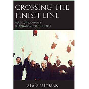 Crossing the Finish Line: How to Retain and Graduate Your Students - [Version Originale]