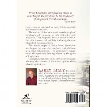 Outrageous Forgiveness in 30 Days: The Benefits of Christlike Forgiveness