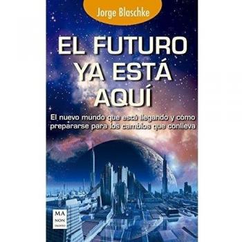 FUTURO YA ESTA AQUI,EL
