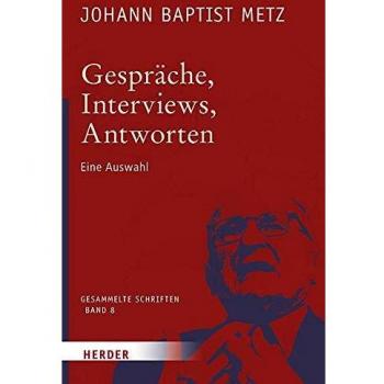 Johann Baptist Metz Gesammelte Schriften