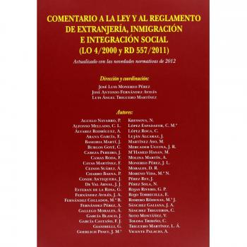 Comentario a la Ley y al Reglamento de Extranjería, Inmigración e Integración Social (LO 4/2000 y RD 557/2011)