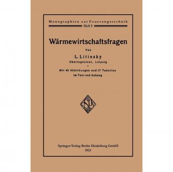 Wärmewirtschaftsfragen (Monographien zur Feuerungstechnik) (German Edition) (Monographien zur Feuerungstechnik, 5, Band 5)