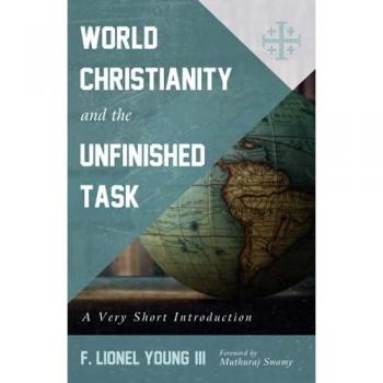 World Christianity and the Unfinished Task