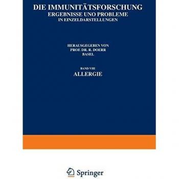 Die Immunitätsforschung: Ergebnisse und Probleme in Einzeldarstellungen Band VIII Allergie (Monographien aus dem Gesamtgebiet der Physiologie der ... der Pflanzen und der Tiere, 8, Band 8)